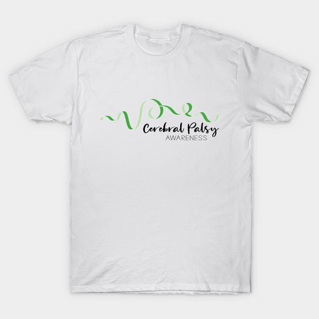 Cerebral Palsy Awareness T-Shirt by amyvanmeter